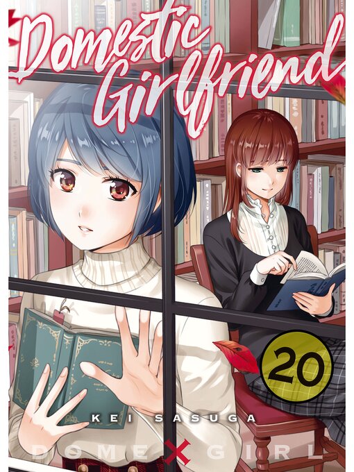 Title details for Domestic Girlfriend, Volume 20 by Kei Sasuga - Available